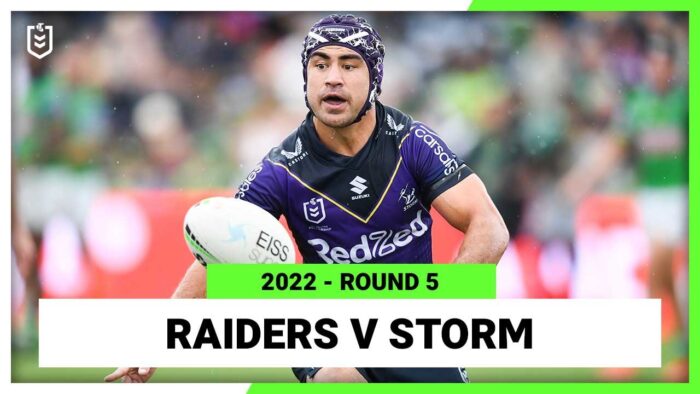 Video: Canberra Raiders v Melbourne Storm | Round 5, 2022 | Full Match Replay | NRL