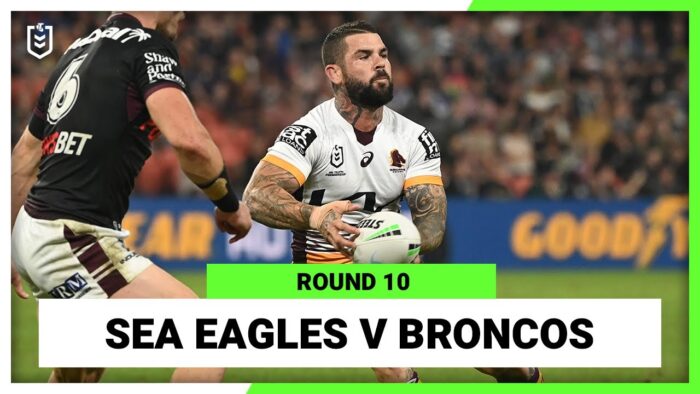 Video: Manly Warringah Sea Eagles v Brisbane Broncos | Round 10, 2022 | Full Match Replay | NRL