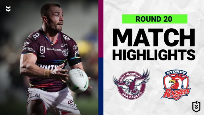 Manly Warringah Sea Eagles v Sydney Roosters| Match Highlights | Round 20, 2022 | NRL