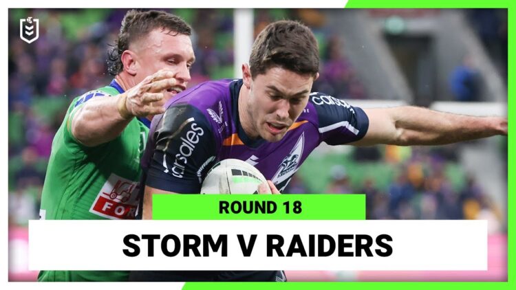 Video: Melbourne Storm v Canberra Raiders | Round 18, 2022 | Full Match Replay | NRL