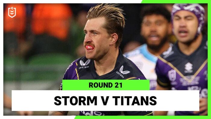 Video: NRL Melbourne Storm v Gold Coast Titans | Round 21, 2022 | Full Match Replay