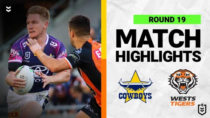 Video: NRL North Queensland Cowboys v Wests Tigers | Match Highlights | Round 19, 2022