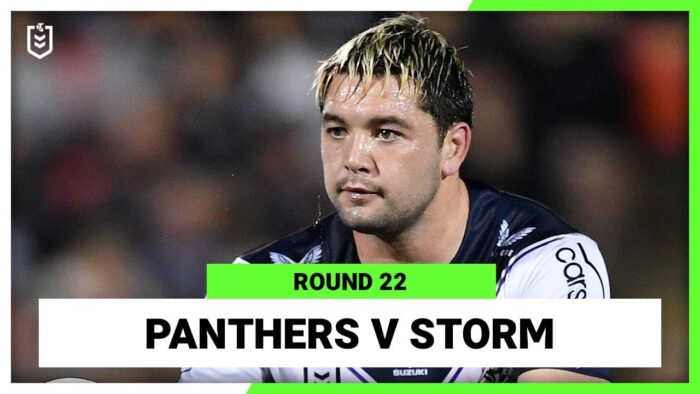 Video: NRL  Penrith Panthers v Melbourne Storm | Round 22, 2022 | Full Match Replay
