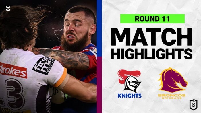 Newcastle Knights vs Brisbane Broncos | Match Highlights | Round 11, 2022 | NRL