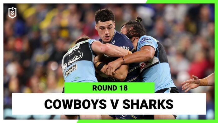 Video: North Queensland Cowboys v Cronulla-Sutherland Sharks | Round 18, 2022 | Full Match Replay | NRL