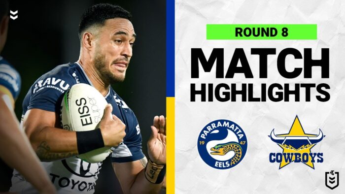 Parramatta Eels v North Queensland Cowboys | Match Highlights | Round 8, 2022 | NRL