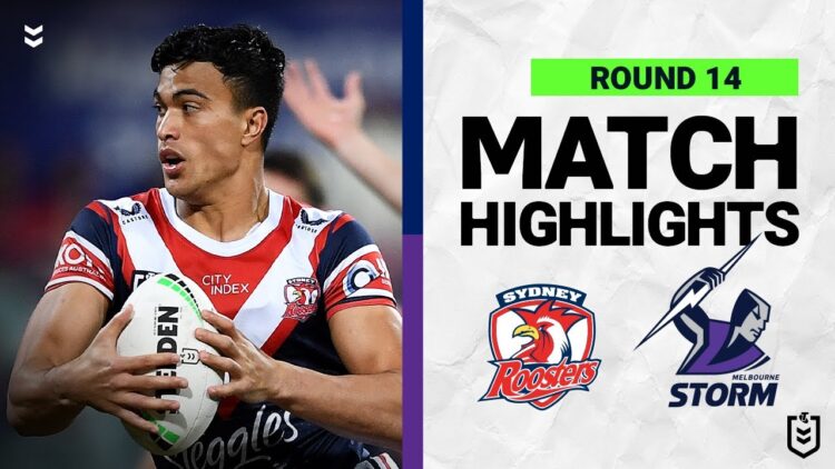Video: Sydney Roosters v Melbourne Storm | Match Highlights | Round 14, 2022 | NRL