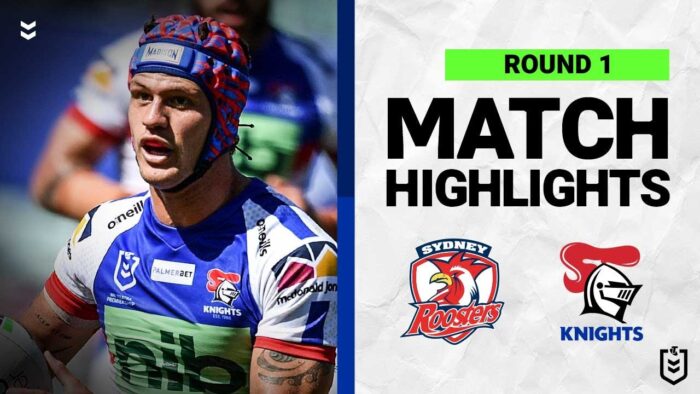 Video: Sydney Roosters v Newcastle Knights | Match Highlights | Round 1, 2022 | NRL