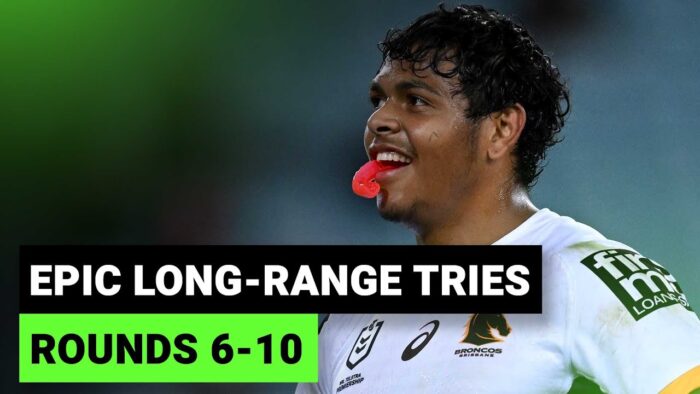 Video: The best NRL long-range tries so far | Rounds 6-10, 2022 | Part 2