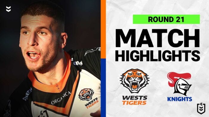 Video: Wests Tigers v Newcastle Knights | Match Highlights | Round 21, 2022 | NRL