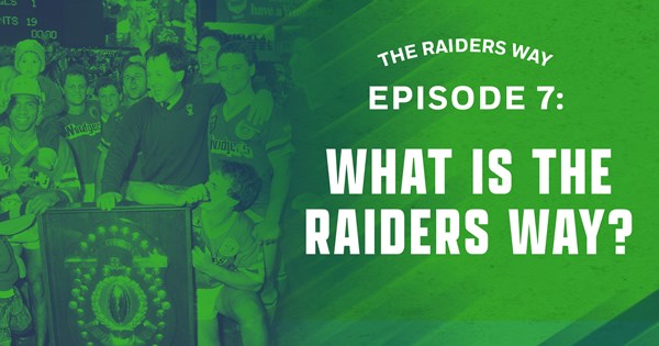 Podcast - The Raiders Way - Episode 7 - What is the Raiders Way?