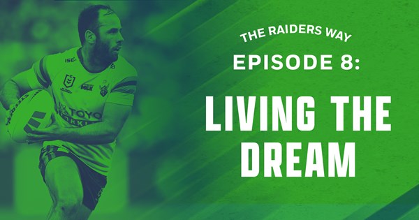 Podcast - The Raiders Way - Episode 8- Living the Dream