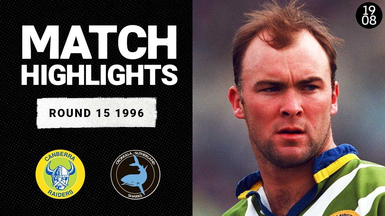 VIDEO | Canberra Raiders v Cronulla Sharks, Round 15, 1996 | Classic Match Highlights | NRL