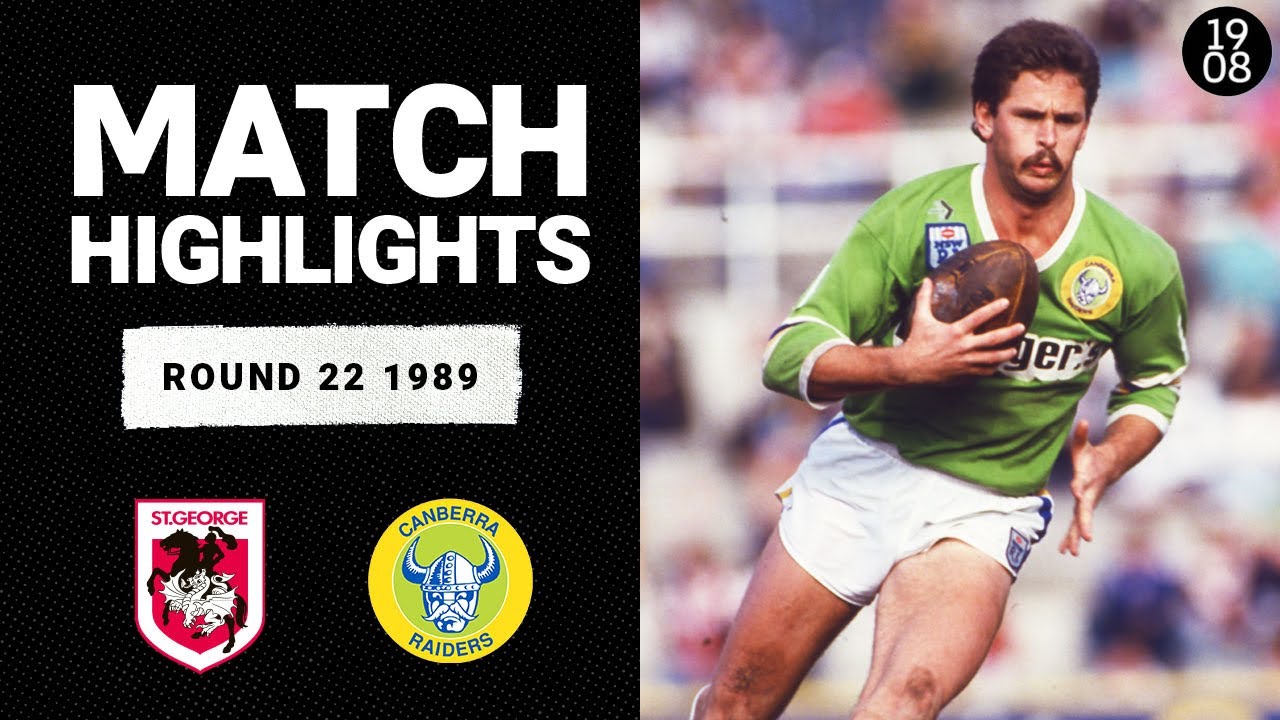 St George v Canberra Raiders | Round 22, 1989 | Classic Match Highlights | NRL