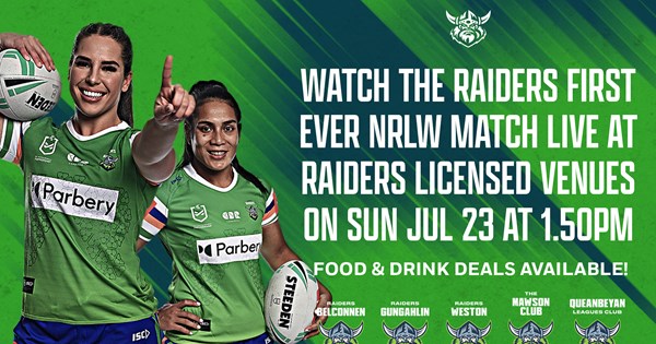 Watch the Raiders first NRLW match Live at Raiders licensed venues!