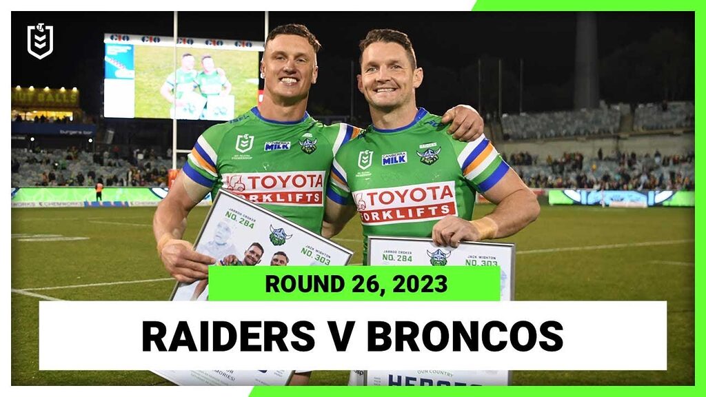 VIDEO | Canberra Raiders v Brisbane Broncos | NRL Round 26 | Full Match Replay