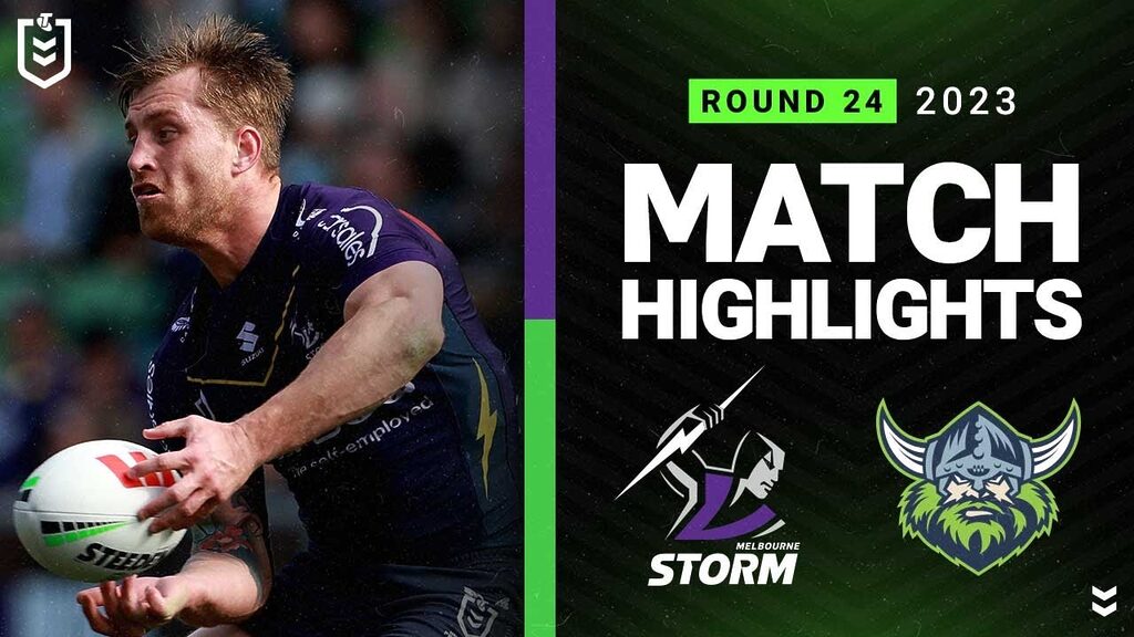 NRL 2023 | Melbourne Storm v Canberra Raiders | Match Highlights