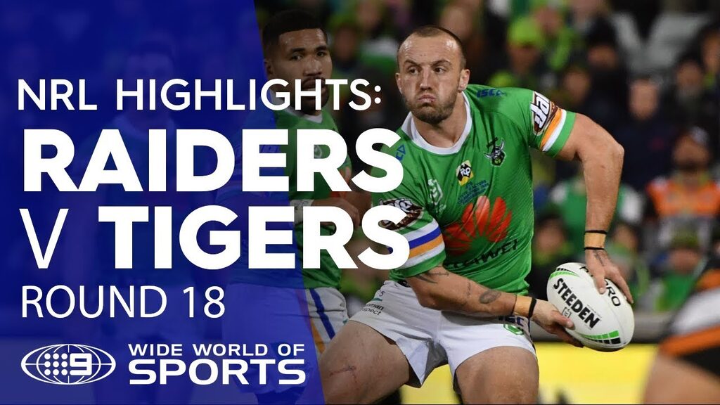 NRL Highlights: Canberra Raiders v Wests Tigers - Round 18 | NRL on Nine