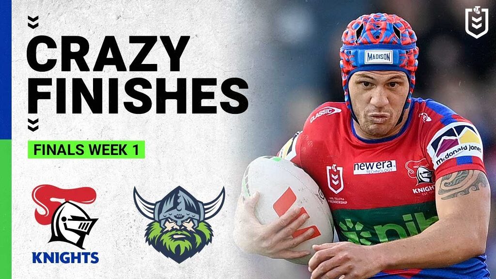 VIDEO | Crazy NRL Finishes: Knights v Raiders - Finals Week 1, 2023