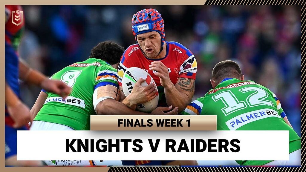 VIDEO | Newcastle Knights v Canberra Raiders | NRL Finals Week 1 | Full Match Replay