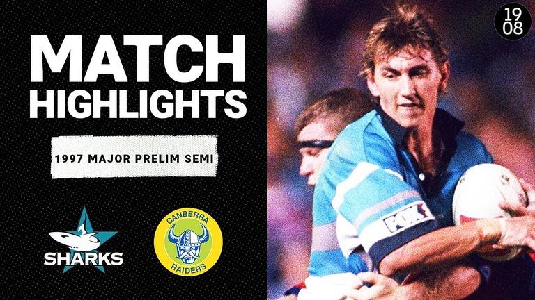 Cronulla Sharks v Canberra Raiders | 1997 Major Prelim Semi Final | Classic Match Highlights | NRL