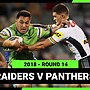 NRL 2018 | Canberra Raiders v Penrith Panthers | Full Match Replay | Round 14