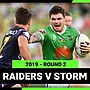 NRL 2019 | Canberra Raiders v Melbourne Storm | Full Match Replay | Round 2