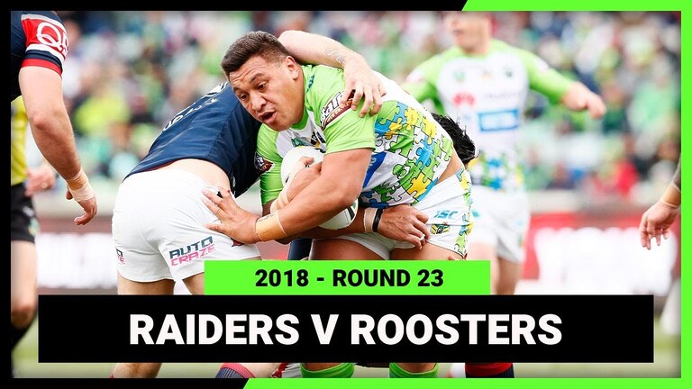 VIDEO: NRL 2018 | Canberra Raiders v Sydney Roosters | Full Match Replay | Round 23