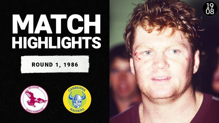 VIDEO: Manly Sea Eagles v Canberra Raiders | Round 1, 1986 | Classic Match Highlights