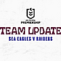 Team Update: NRL Round 3 vs Raiders