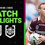 NRL Match Highlights 2025 | Sea Eagles v Raiders | Round 3