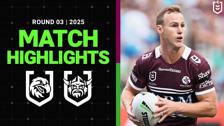 VIDEO: NRL Match Highlights 2025 | Sea Eagles v Raiders | Round 3