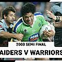 Canberra Raiders v New Zealand Warriors | 2003 Semi Final | Full Match Replay | NRL