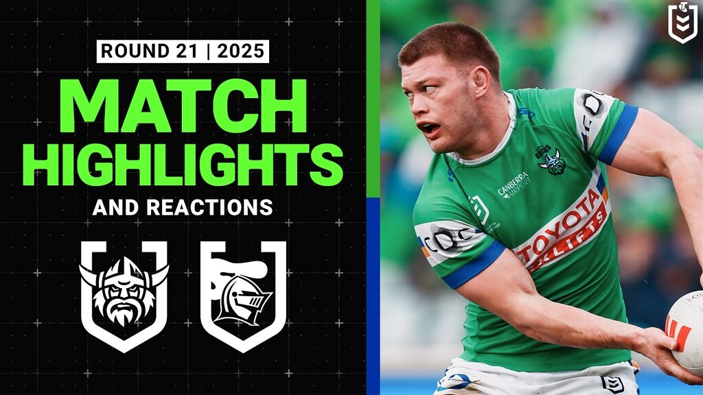 2025 NRL Match Reactions and Highlights | Raiders v Knights | Round 21
