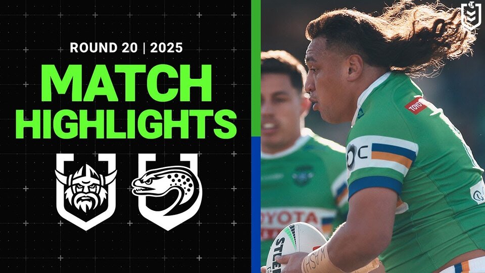 VIDEO: 2025 NRL Match Highlights | Raiders v Eels | Round 20