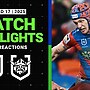 2025 NRL Match Reactions and Highlights | Knights v Raiders | Round 17