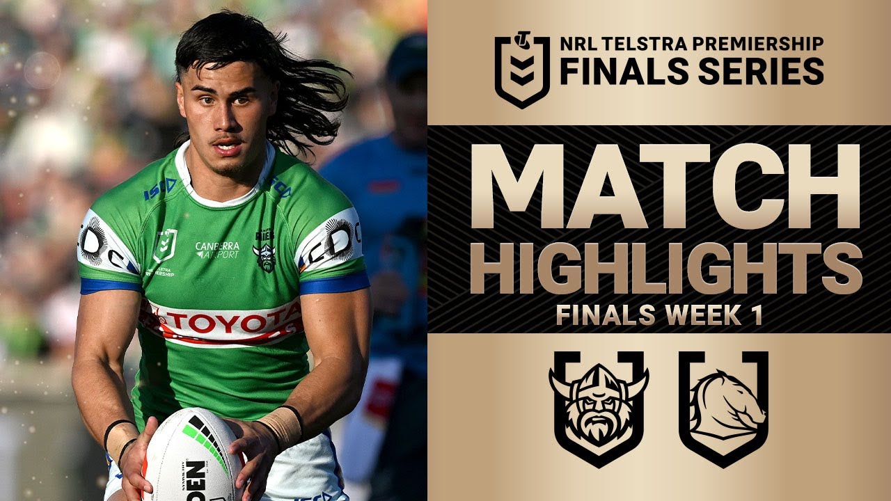 2025 NRL Match Highlights | Raiders v Broncos | Finals Week 1
