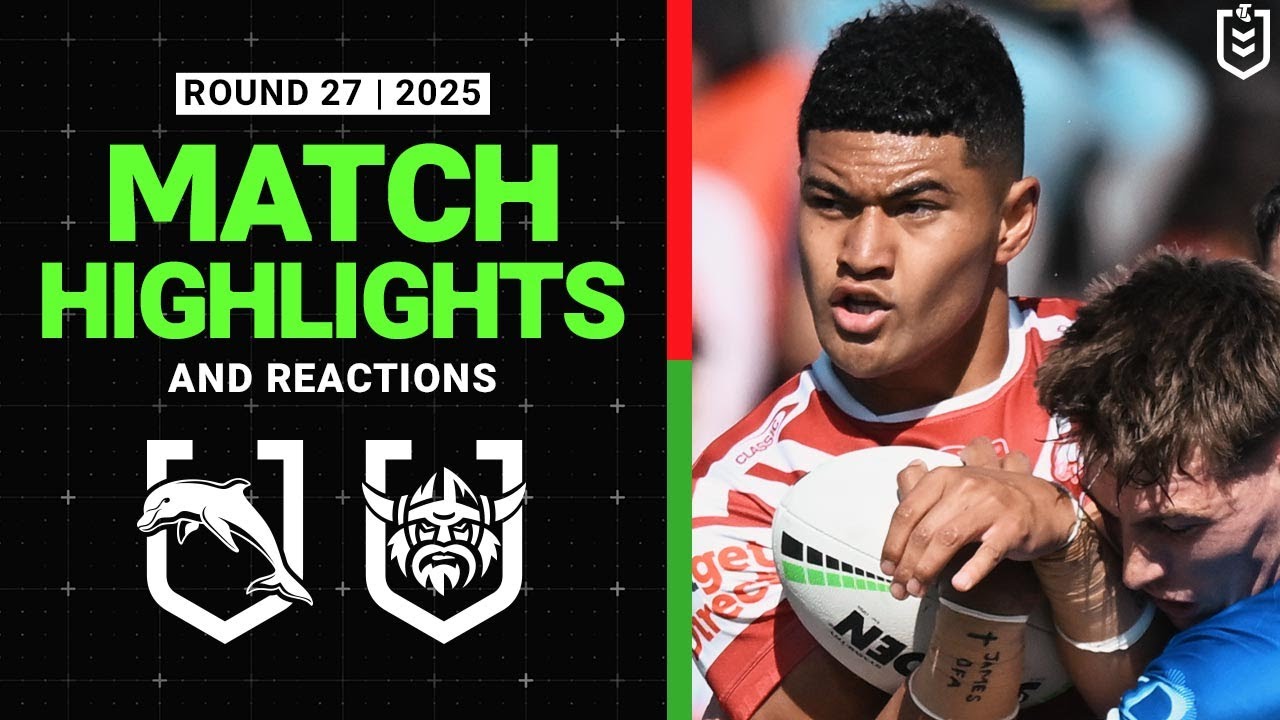 2025 NRL Match Highlights and Reactions | Dolphins v Raiders| Round 27