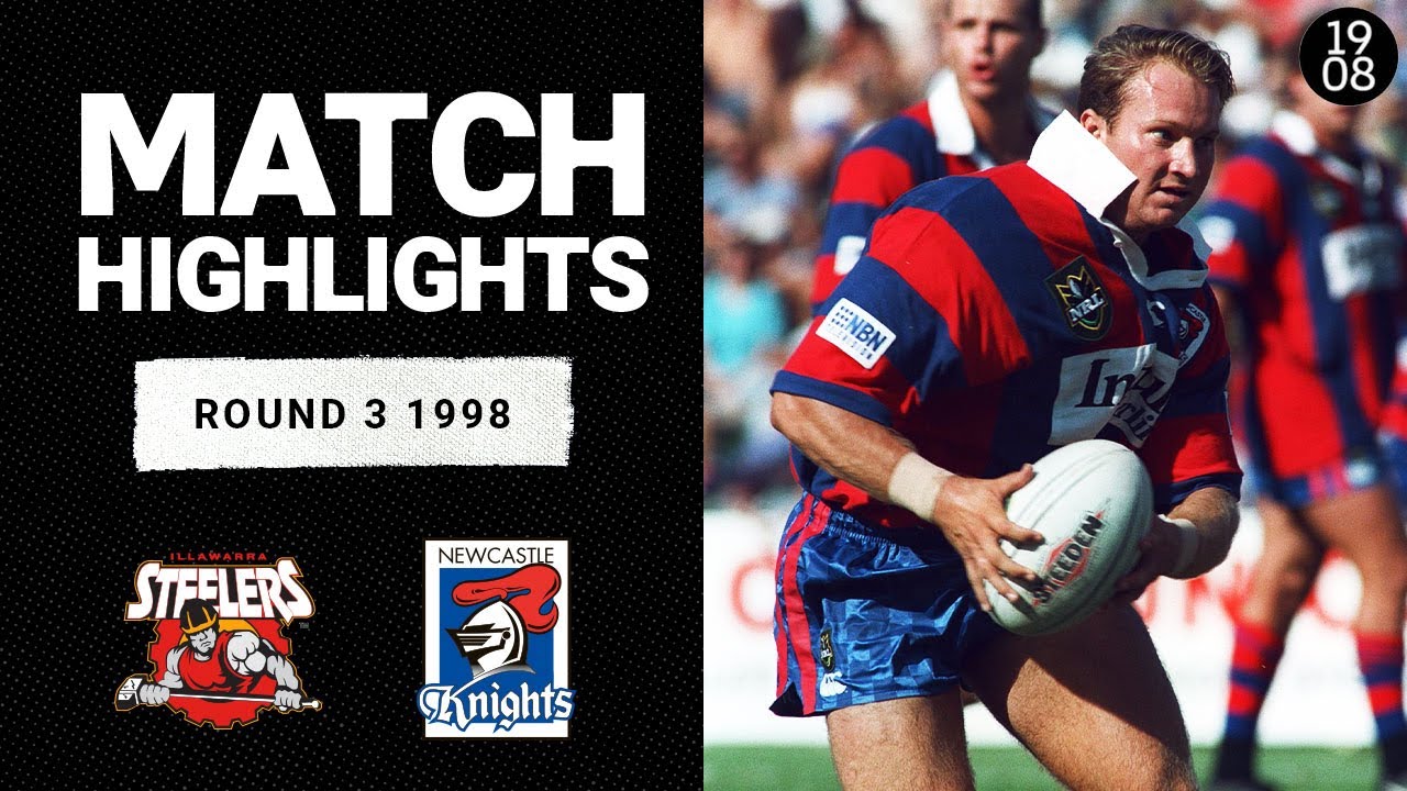 Illawarra Steelers v Newcastle Knights, Round 3, 1998 | Classic Match Highlights | NRL