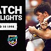 Western Suburbs Magpies v Gold Coast Chargers, Round 10, 1998 | Classic Match Highlights | NRL
