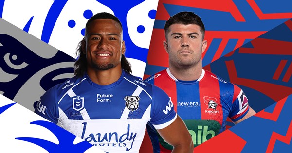 Bulldogs v Knights: Tupouniua steps up; Sharpe back on deck