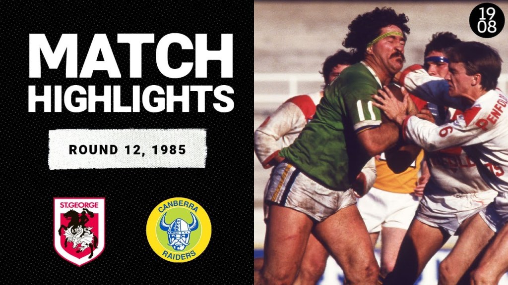 St George Dragons v Canberra Raiders | Round 12, 1985 | Classic Match Highlights | NRL