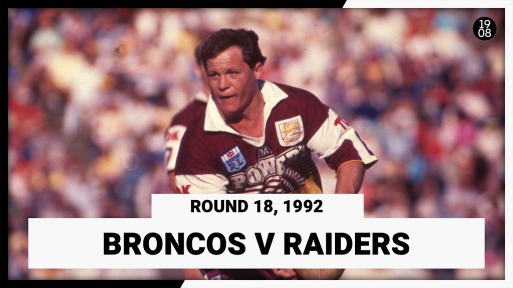 Brisbane Broncos v Canberra Raiders | Round 18, 1992 | Full Match Replay